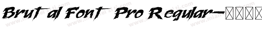 Brutal Font Pro Regular字体转换